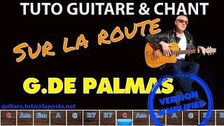 Tuto Guitare chant  G De palmas  Sur la route