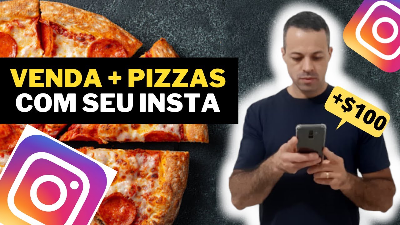 INSTAGRAM PARA PIZZARIA DELIVERY I COMO VENDER + COM INSTAGRAM I VENDA 50 PIZZAS COM INFLUENCIADORES
