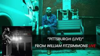 William Fitzsimmons - Pittsburgh (Live) [Audio Only]