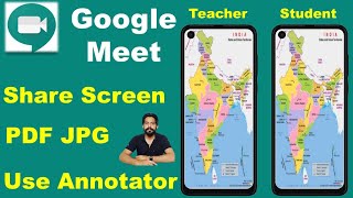 How to Share Screen on Google Meet || JPG PDF & Use  Annotate