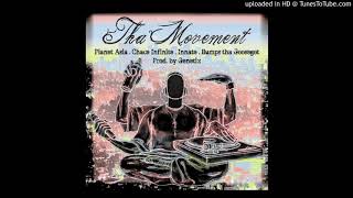 Planet Asia - Tha Movement (feat. Chace Infinite, Innate & Bumps)