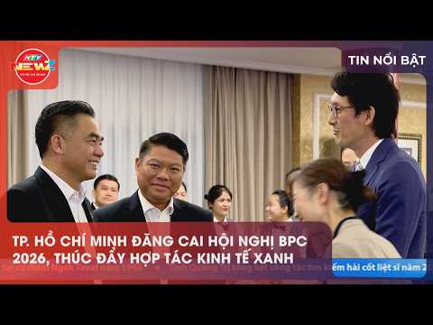 TP. HỒ CHÍ MINH ĐĂNG CAI HỘI NGHỊ BPC 2026, THÚC ĐẨY HỢP TÁC KINH TẾ XANH