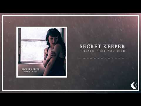 Secret Keeper - I Heard That You Died