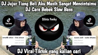 Download lagu DJ JUJUR TIANG BELI AKU MASIH SANGAT MENCINTAIMU - DJ CARE BEBEK VIRAL TIKTOK YANG KALIAN CARI 2026 mp3