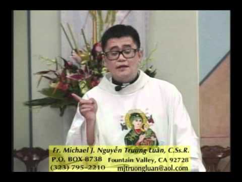 Bài Giảng Thánh Lễ, 04-05-11, Yoan 3: 16-21. Cha Nguyễn Trường Luân.