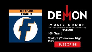 108 Grand - Tonight (Tomorrow Night Mix)