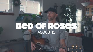 Bon Jovi - Bed of Roses (Acoustic) Cover by Derek Cate