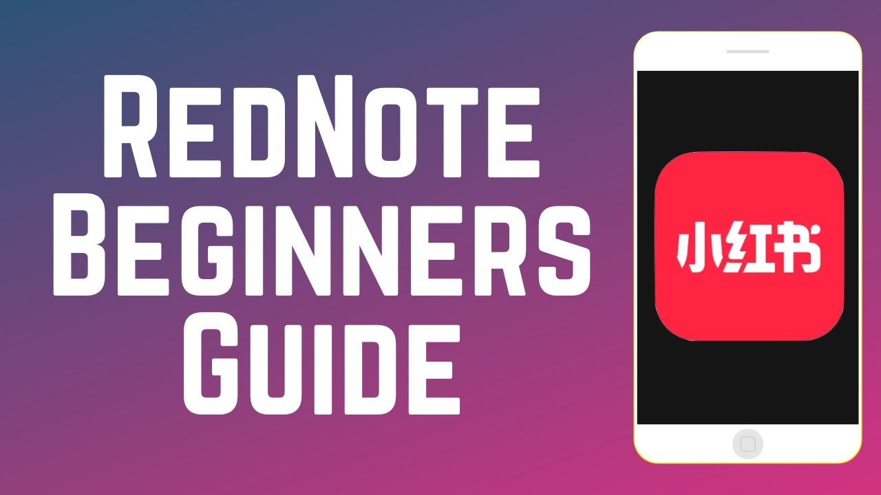 How to Use RedNote Social App Beginners Guide in 2026