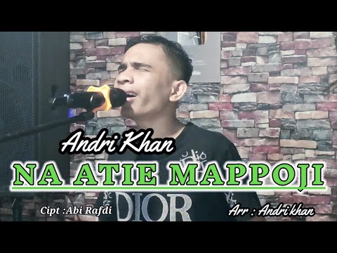 🔰LAGU BUGIS~NA ATIE MAPPOJI~Cipt : Abi Rafdi ~ Cover : Andri khan~ Musik : Andri khan