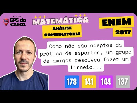 🐧 144. ENEM 2017 Análise Combinatória | Questão 👉🏻 "Como não são adeptos da prática de" | Matemática
