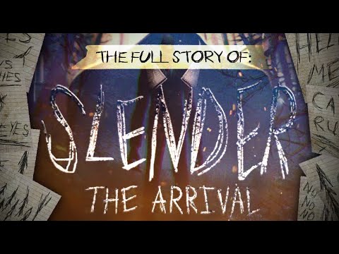 Slender the Arrival The FULL STORY