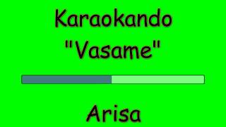 Karaoke Italiano - Vasame - Arisa ( Testo )