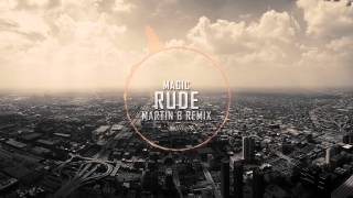 MAGIC! - Rude (Martin B DnB Remix)
