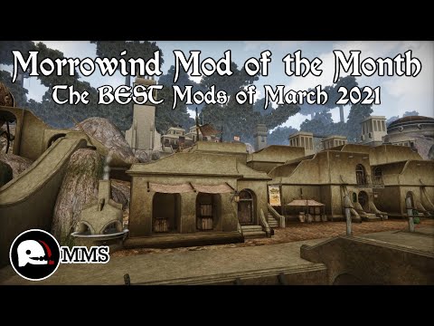 Morrowind Mod of the Month - March 2021