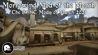 Morrowind Mod of the Month - March 2021