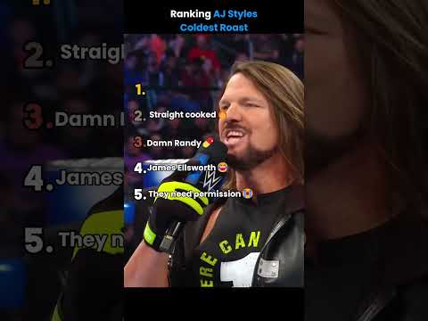 Ranking AJ Styles Coldest Roast