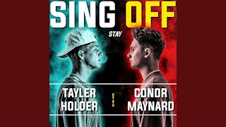 Stay (Sing off vs. Tayler Holder)