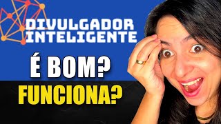 Será Que o Divulgador Inteligente é Bom? Será Que Funciona? Vale a Pena Comprar? Mostrei Tudo!
