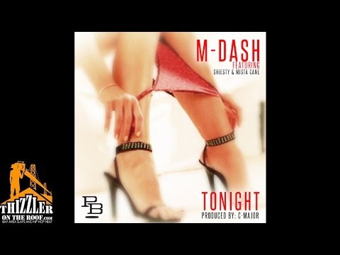 M-Dash ft. Shiesty, Mistah Cane - Tonight [Prod. C-Major] [Thizzler.com]