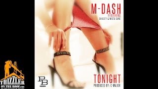 M-Dash ft. Shiesty, Mistah Cane - Tonight [Prod. C-Major] [Thizzler.com]