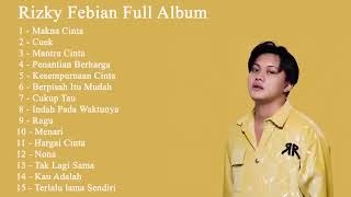 Download lagu RIZKY FEBIAN FULL ALBUM TANPA IKLAN mp3 Download lagu RIZKY FEBIAN FULL ALBUM TANPA IKLAN mp3