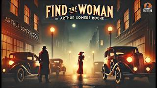Find the Woman 🕵️‍♂️ Mystery, Suspense &amp; Intrigue 💼🔍
