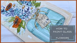 How to Paint a Mason Jar with Flowers in Watercolor