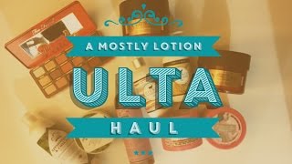 Ulta Haul- IT PUTS THE LOTION ON ITS SKIN
