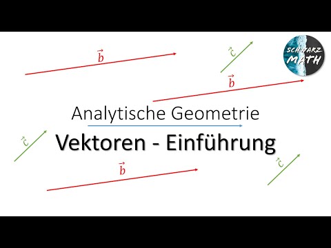 Vektoren - Einführung | Analytische Geometrie - Klasse 12