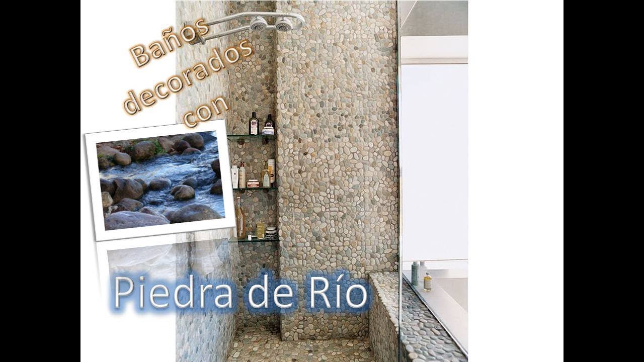 Ideas para Decorar tu Baño con ¡¡¡piedras de Rìo!!!