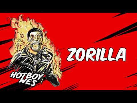 Hotboy Wes - Zorilla [Official Audio]