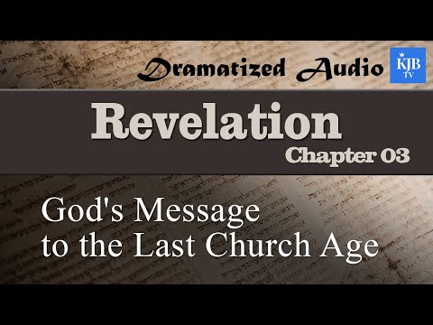 Revelation 3_God's Message to the Last Church Age_Audio Bible KJV with scrolling text