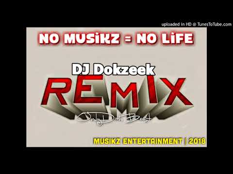 DJ Dokzeek x Dezine - Chikim Mi Bagen (Remix 2018)