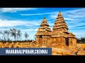 Mahabhalipuram Must Watch Place Near Chennai Chengalpatu District Tourist Places In Chennai