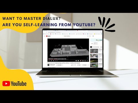 Want to Master Dialux? Are You Self-Learning from YouTube?