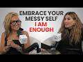 Messy Hair Don T Care Alli Webb S Story Of Embracing I Am Enough