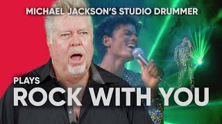 Michael Jackson&#39;s Studio Drummer Plays &#39;Rock With You&#39;