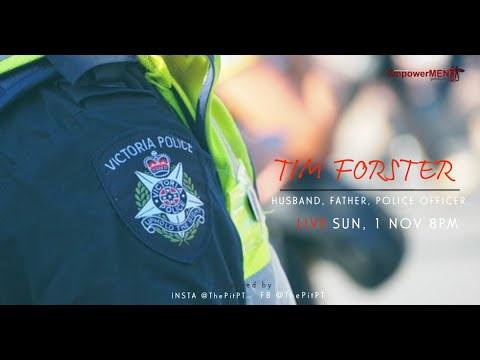 Tim Forster: Husband, Father and Police Officer - EmpowerMEN Episode 03