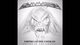 GAMMA RAY - EMPIRE OF THE UNDEAD