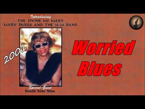 Mary Dukes & The 32-20 Band - Worried Blues (Kostas A~171)