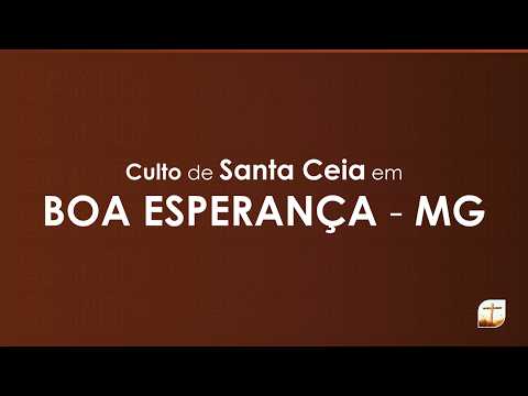 11.03.2026 | Quarta-Feira | Santa Ceia | Pr. Cleomar Borges | Boa Esperança/MG