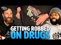 Getting Robbed On Drugs W Kevin Iso Reggie Conquest You Be Trippin Highlight