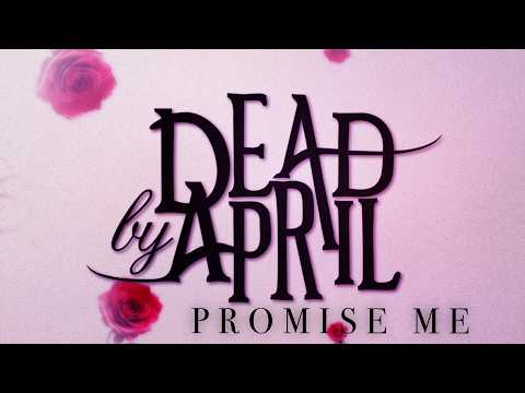 Promise Me - Dead by April