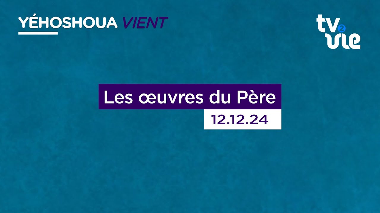 Thumbnail of video: Les œuvres du Père