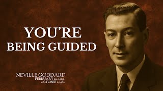 Neville Goddard | You’re Being Guided to Greatness (Even If You Don’t See It)