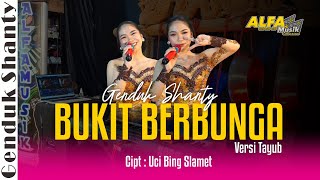 Download lagu Tayub Hill Flower Genduk Shanty Alfa Music mp3