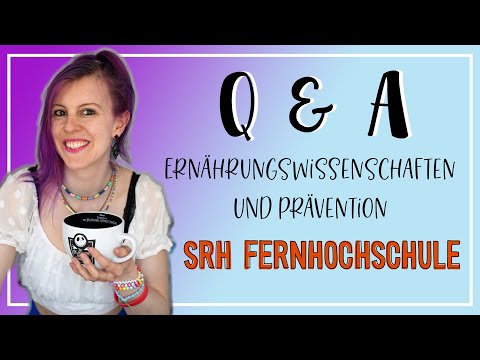 Q & A - FERNSTUDIUM ERNÄHRUNGSWISSENSCHAFTEN UND PRÄVENTION AN DER SRH FERNHOCHSCHULE