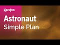 Astronaut - Simple Plan | Karaoke Version | KaraFun