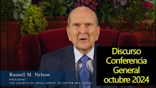 President Russell M. Nelson - Discurso de la Conferencia General, octubre 2024. La Segunda Venida