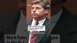 O.J. Simpson detective Mark Fuhrman dead at 74